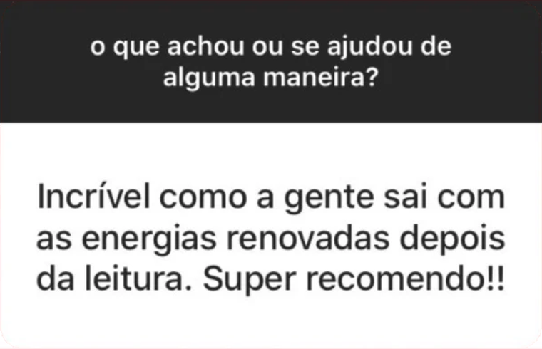 Feedback de cliente sobre leitura astrológica: “Incrível como a gente sai com as energias renovadas depois da leitura. Super recomendo!!”